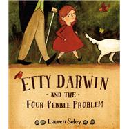 Etty Darwin and the Four Pebble Problem by Soloy, Lauren, 9780735266087