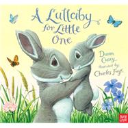 A Lullaby for Little One by Casey, Dawn; Fuge, Charles, 9780763676087