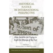 Historical Justice in International Perspective by Berg, Manfred; Schaefer, Bernd, 9781107406087