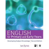 English for Primary and Early Years : Developing Subject Knowledge by Ian Eyres, 9781412946087