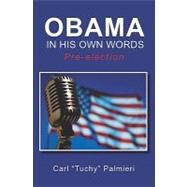 Obama, in His Own Words by Palmieri, Carl, 9781439226087