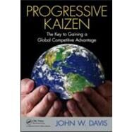 Progressive Kaizen by Davis, John W., 9781439846087