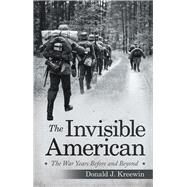 The Invisible American by Kreewin, Donald J., 9781480886087