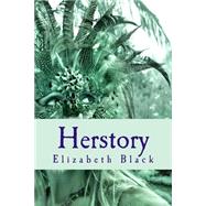 Herstory by Black, Elizabeth, 9781523756087