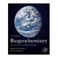 Biogeochemistry by Schlesinger, W. H.; Bernhardt, Emily S., 9780128146088