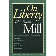 On Liberty by John Stuart Mill; Edited by David Bromwich and George Kateb; With essays by Davi, 9780300096088