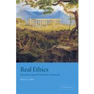 Real Ethics: Reconsidering the Foundations of Morality by John M. Rist, 9780521006088