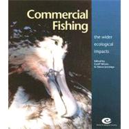 Commerical Fishing The Wider Ecological Impacts by Moore, G.; Jennings, Simon, 9780632056088