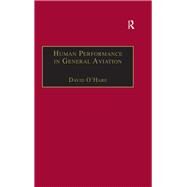 Human Performance in General Aviation by O'Hare,David;O'Hare,David, 9781138256088