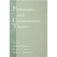 Philosophy and Connectionist Theory by Ramsey,William;Ramsey,William, 9781138876088