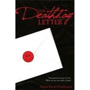 The Deathday Letter by Hutchinson, Shaun David, 9781416996088