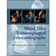 Mitral Valve Transesophageal Echocardiography by St. John Sutton; Martin G., 9781841846088
