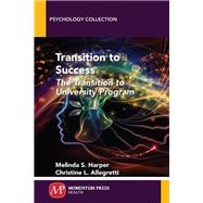 Transition to Success by Harper, Melinda S.; Allegretti, Christine L., 9781946646088