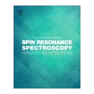 Spin Resonance Spectroscopy by Karunakaran, Chandran, 9780128136089