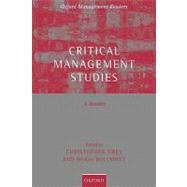 Critical Management Studies A Reader by Grey, Chris; Willmott, Hugh, 9780199286089