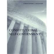 Constitutional Self-Government by Eisgruber, Christopher L., 9780674006089