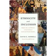 Ethnicity and Inclusion by Horrell, David G.; Lieu, Judith M., 9780802876089