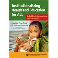 Institutionalizing Health and Education for All by Chabbott, Colette; Chowdhury, Mushtaque (CON); Ramirez, Francisco, 9780807756089