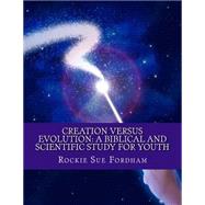 Creation Versus Evolution by Fordham, Rockie Sue, 9781494416089