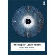 The Participatory Cultures Handbook by Delwiche; Aaron, 9780415506090