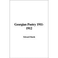 Georgian Poetry 1911-1912 by Marsh, Edward, 9781414276090