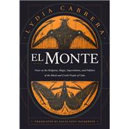 El Monte by Lydia Cabrera, 9781478016090