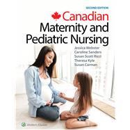 Canadian Maternity and Pediatric Nursing by Webster, Jessica; Sanders, Caroline; Ricci, Susan; Kyle, Theresa; Carmen, Susan, 9781496386090