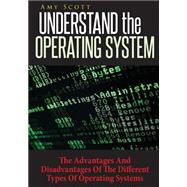 Understand the Operating System by Scott, Amy, 9781503066090