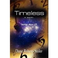 Timeless by Stoler, Diane Roberts, 9781601456090