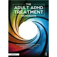The Adult ADHD Treatment Handbook by Jeavons, Anne; Bishop, Tara; French, Blandine; Bastable, Siona; Harpham-salter, Andrew (CON), 9781911186090