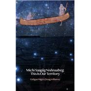 Michi Saagiig Nishnaabeg by Williams, Doug, 9781927886090