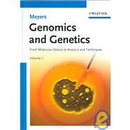 Genomics and Genetics From Molecular Details to Analysis and Techniques, 2 Volume Set by Meyers, Robert A., 9783527316090
