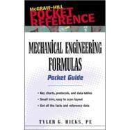 Mechanical Engineering Formulas Pocket Guide by Hicks, Tyler, 9780071356091