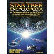 Star Trek Encyclopedia : A Reference Guide to the Future by Michael Okuda; Denise Okuda; Debbie Mirek, 9780671536091