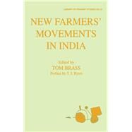 New Farmers' Movements in India by Brass, Tom, 9780714646091