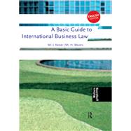 A Basic Guide to International Business Law by Harm Wevers, 9781000036091