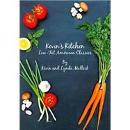 Kevin's Kitchen by Malleck, Kevin; Malleck, Lynda; Prentice, Ann, 9781503366091