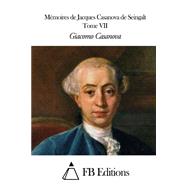 Mmoires De J. Casanova De Seingalt by Casanova, Giacomo, 9781505586091