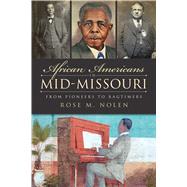 African Americans in Mid-Missouri by Nolen, Rose M., 9781596296091
