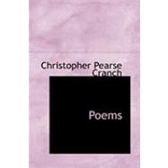Poems by Cranch, Christopher Pearse, 9780554946092
