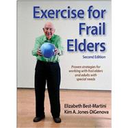 Exercise for Frail Elders by Best-Martini, Elizabeth; Jones-digenova, Kim A., 9781450416092