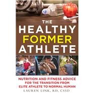 The Healthy Former Athlete by Link, Lauren, 9781510736092