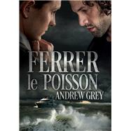 Ferrer le poisson (Translation) by Carey, Lily; Grey, Andrew, 9781640806092