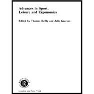 Advances in Sport, Leisure and Ergonomics by Reilly; Thomas, 9781138966093
