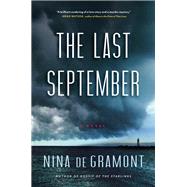 The Last September A Novel by De Gramont, Nina, 9781616206093
