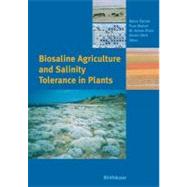 Biosaline Agriculture And Salinity Tolerance in Plants by Ozturk, Munir A.; Waisel, Yoav; Khan, M. Ajman; Grk, Guven, 9783764376093