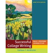 Successful College Writing Brief : Skills - Strategies - Learning Styles by McWhorter, Kathleen T., 9780312676094