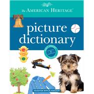 The American Heritage Picture Dictionary by American Heritage Publishing Company; Swanson, Maggie, 9780544336094