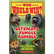 Ultimate Jungle Rumble (Who Would Win?) by Pallotta, Jerry; Bolster, Rob, 9780545946094