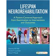 Lifespan Neurorehabilitation by Fell, Dennis; Lunnen, Karen Y; Rauk, Reva, 9780803646094